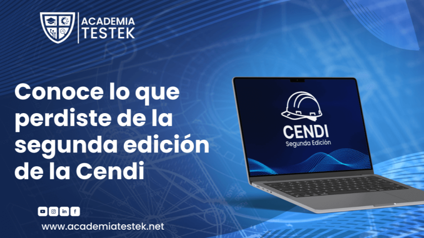 abes que pasó en la CENDI - Blog Academia Testek