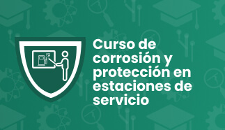 Curso de corrosión y protección en estaciones de servicio